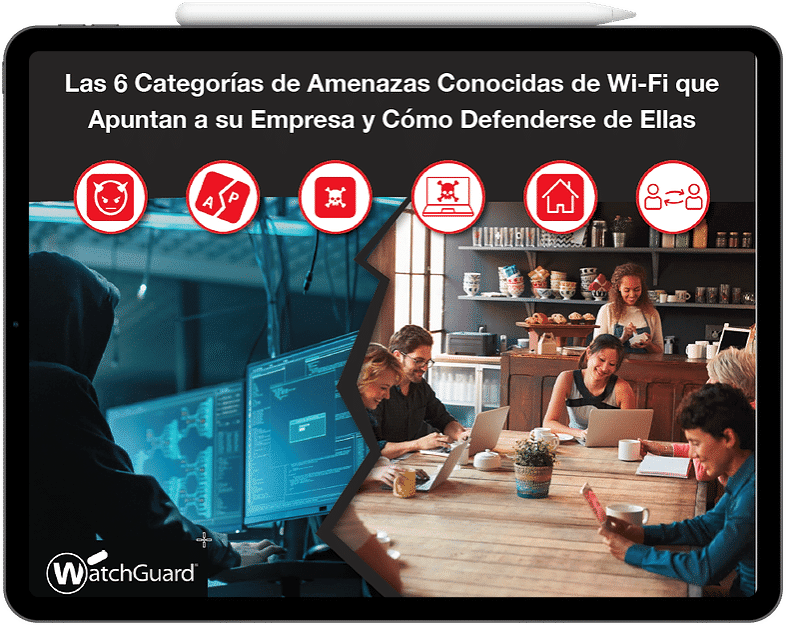 Las seis categorías de amenazas de Wi-Fi que debe conocer