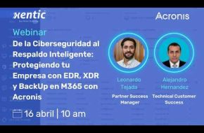 De la Ciberseguridad al Respaldo Inteligente: Protegiendo tu Empresa con EDR, XDR y BackUp en M365